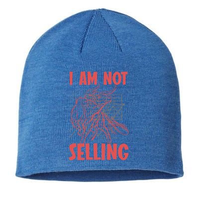 I Am Not Selling Gift Sustainable Beanie