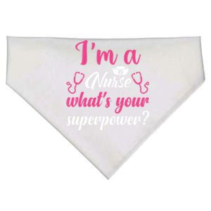 Im A Nurse Whats Your Superpower Gift USA-Made Doggie Bandana