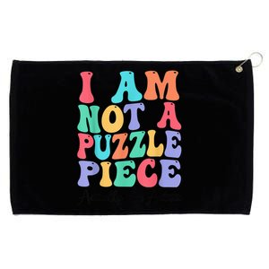 I Am Not A Puzzle Piece Actually Autistic Autism Awareness Grommeted Golf Towel