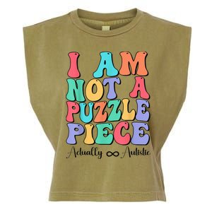 I Am Not A Puzzle Piece Actually Autistic Autism Awareness Garment-Dyed Women's Muscle Tee