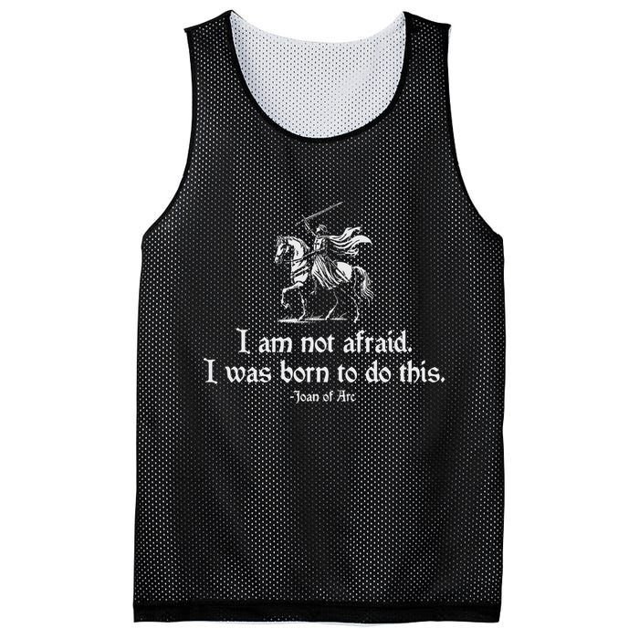 I Am Not Afraid. I Was Born To Do This. Joan Of Arc Quote Mesh Reversible Basketball Jersey Tank