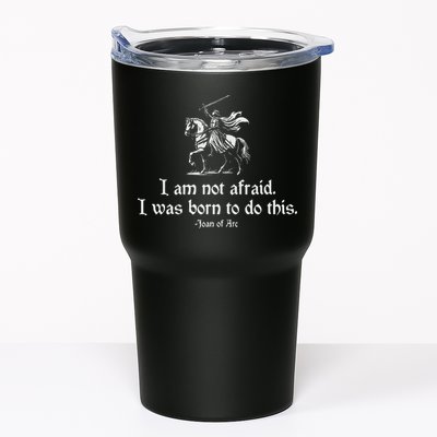 I Am Not Afraid. I Was Born To Do This. Joan Of Arc Quote Tumbler