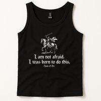 I Am Not Afraid. I Was Born To Do This. Joan Of Arc Quote Tank Top