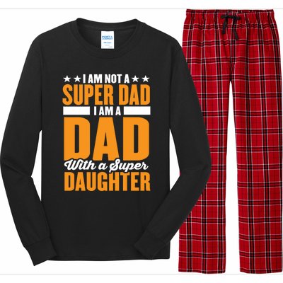 I Am Not A Super Dad I Am A Dad With A Super Fathers Day Gift Long Sleeve Pajama Set