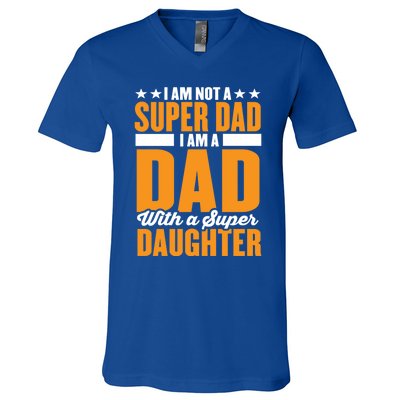 I Am Not A Super Dad I Am A Dad With A Super Fathers Day Gift V-Neck T-Shirt