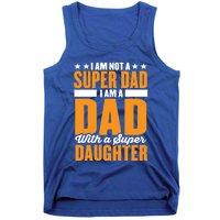 I Am Not A Super Dad I Am A Dad With A Super Fathers Day Gift Tank Top