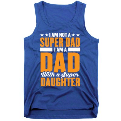 I Am Not A Super Dad I Am A Dad With A Super Fathers Day Gift Tank Top