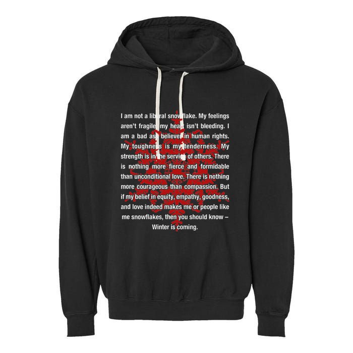 I Am Not A Liberal Snowflake Formidable Love Quote Garment-Dyed Fleece Hoodie