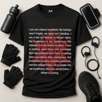 I Am Not A Liberal Snowflake Formidable Love Quote Performance Shirt