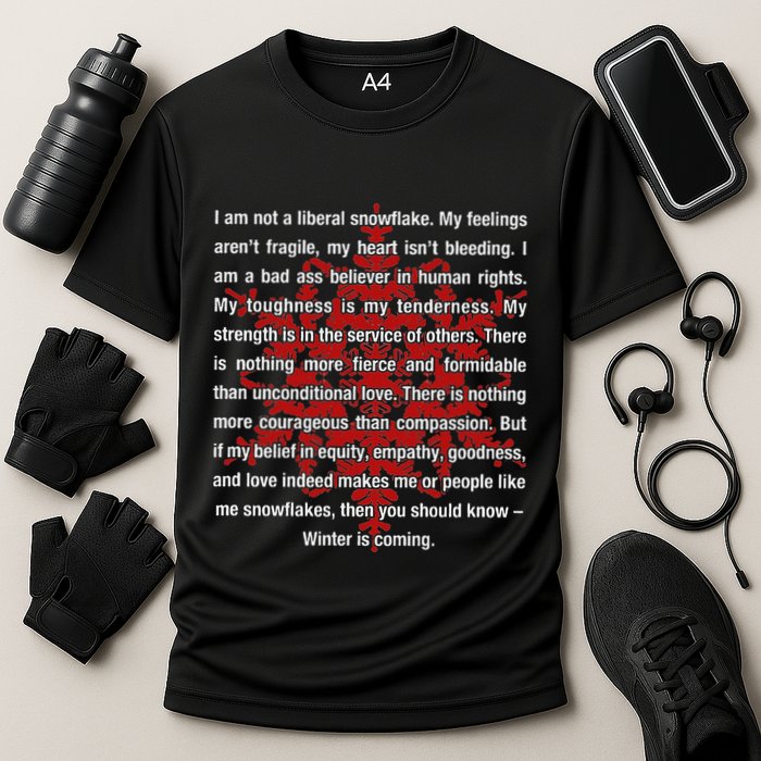 I Am Not A Liberal Snowflake Formidable Love Quote Performance Shirt