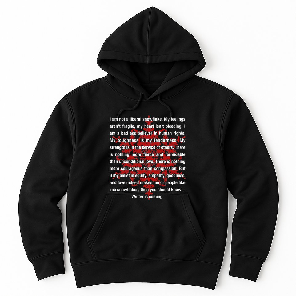 I Am Not A Liberal Snowflake Formidable Love Quote Hoodie