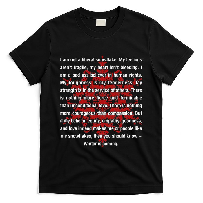 I Am Not A Liberal Snowflake Formidable Love Quote T-Shirt