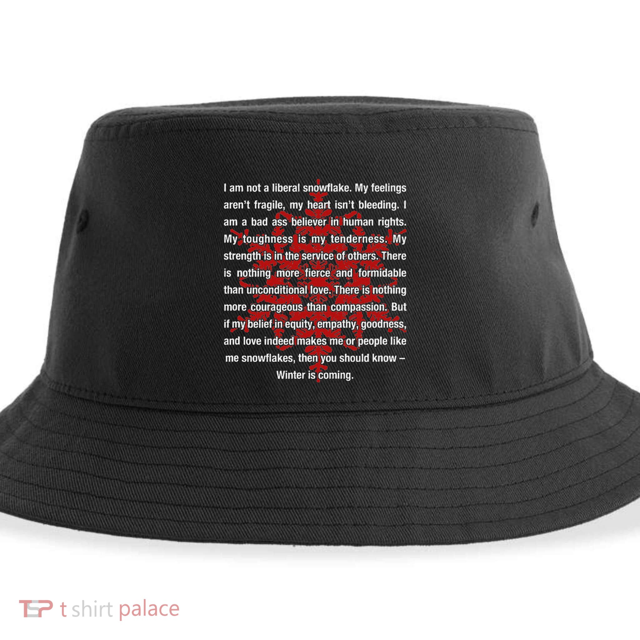 I Am Not A Liberal Snowflake Formidable Love Quote Sustainable Bucket Hat