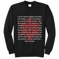 I Am Not A Liberal Snowflake Formidable Love Quote Tall Sweatshirt