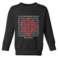 I Am Not A Liberal Snowflake Formidable Love Quote Toddler Sweatshirt
