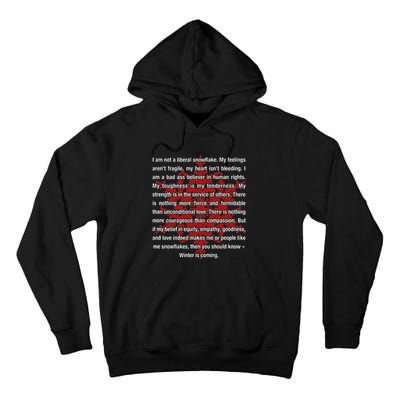 I Am Not A Liberal Snowflake Formidable Love Quote Tall Hoodie