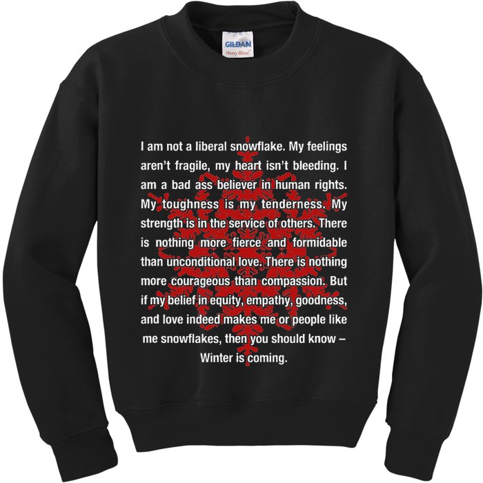 I Am Not A Liberal Snowflake Formidable Love Quote Kids Sweatshirt