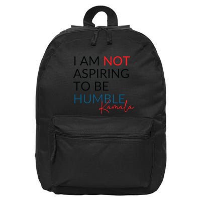I Am Not Aspiring To Be Humble 16 in Basic Backpack