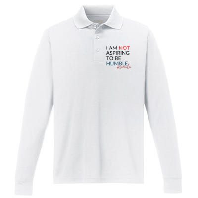 I Am Not Aspiring To Be Humble Performance Long Sleeve Polo