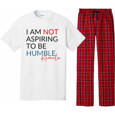 I Am Not Aspiring To Be Humble Pajama Set