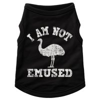 I Am Not Emused Safari Animal Lover Zookeeper Emu Lover Doggie Tank