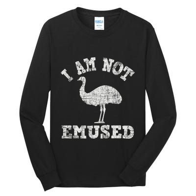 I Am Not Emused Safari Animal Lover Zookeeper Emu Lover Tall Long Sleeve T-Shirt