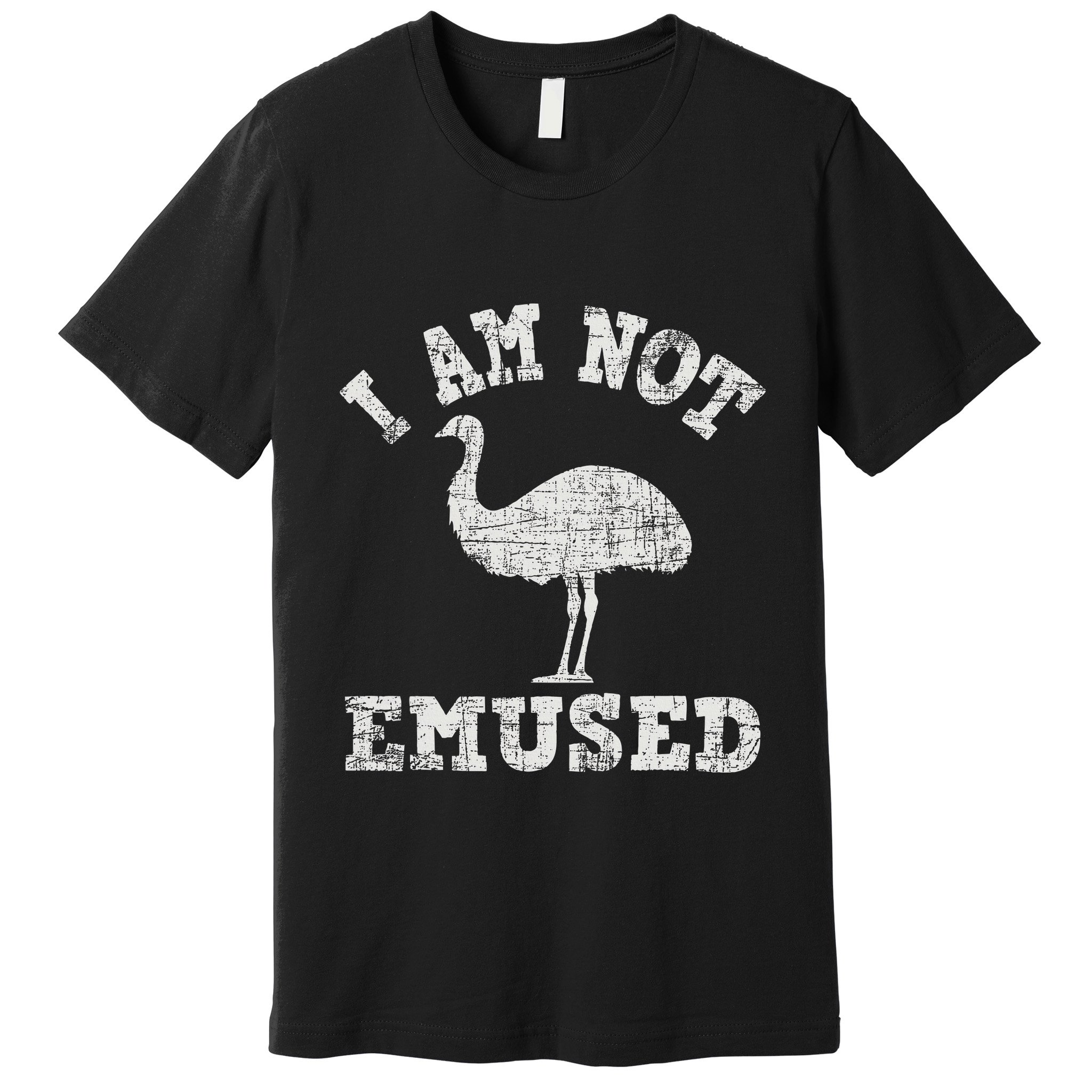 I Am Not Emused Safari Animal Lover Zookeeper Emu Lover Premium T-Shirt