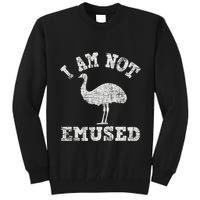 I Am Not Emused Safari Animal Lover Zookeeper Emu Lover Tall Sweatshirt