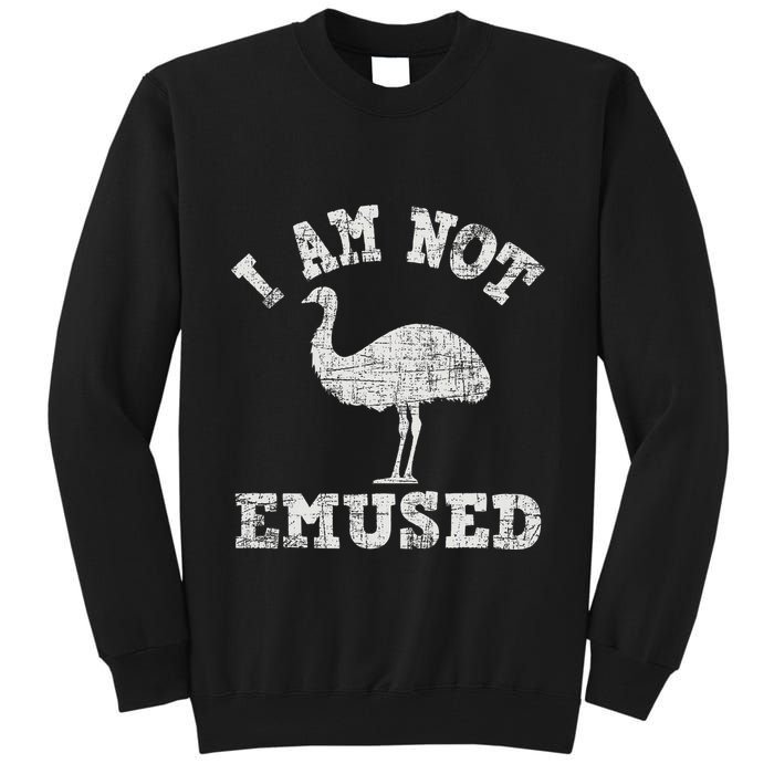 I Am Not Emused Safari Animal Lover Zookeeper Emu Lover Tall Sweatshirt