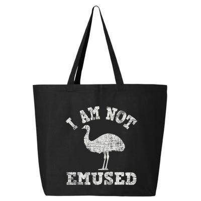 I Am Not Emused Safari Animal Lover Zookeeper Emu Lover 25L Jumbo Tote