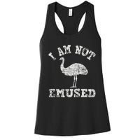 I Am Not Emused Safari Animal Lover Zookeeper Emu Lover Women's Racerback Tank