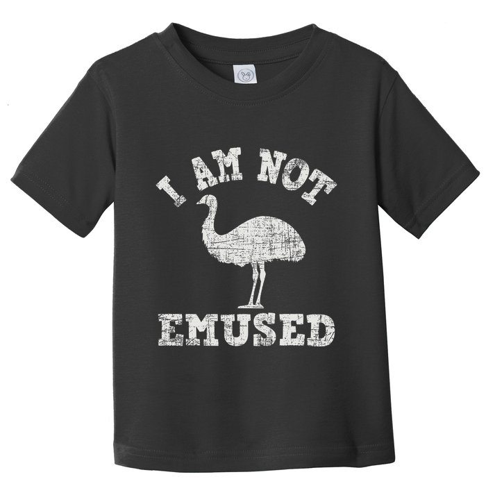 I Am Not Emused Safari Animal Lover Zookeeper Emu Lover Toddler T-Shirt