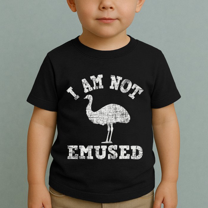 I Am Not Emused Safari Animal Lover Zookeeper Emu Lover Toddler T-Shirt