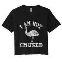 I Am Not Emused Safari Animal Lover Zookeeper Emu Lover Women's Crop Top Tee