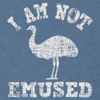 I Am Not Emused Safari Animal Lover Zookeeper Emu Lover Garment-Dyed Sweatshirt