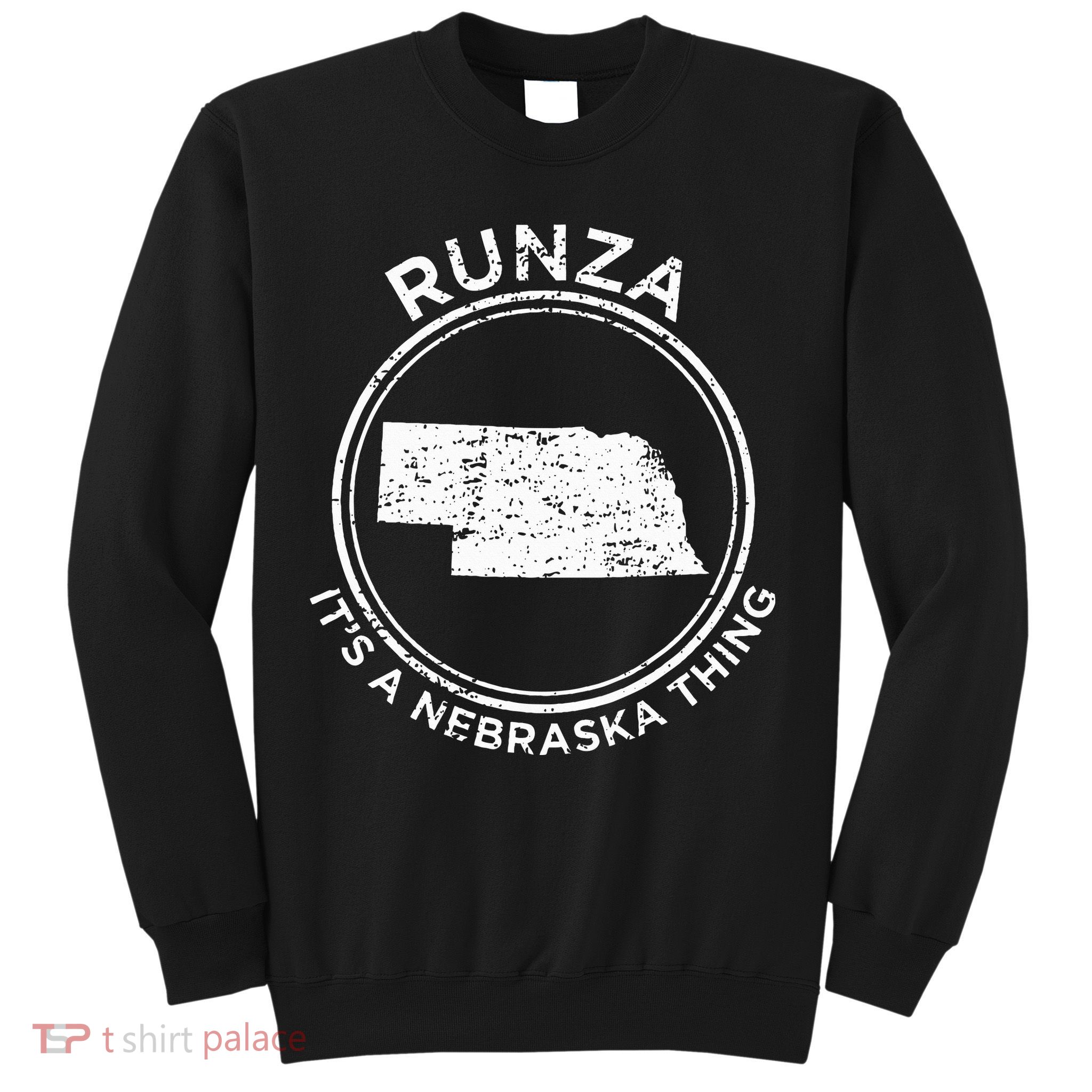 ItS A Nebraska Thing Runza Sweatshirt