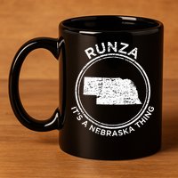 ItS A Nebraska Thing Runza 11oz C Handle Ceramic Mug