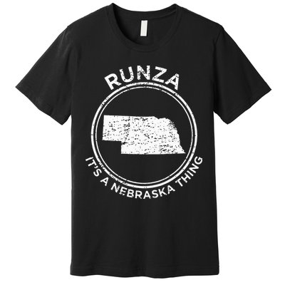 ItS A Nebraska Thing Runza Premium T-Shirt