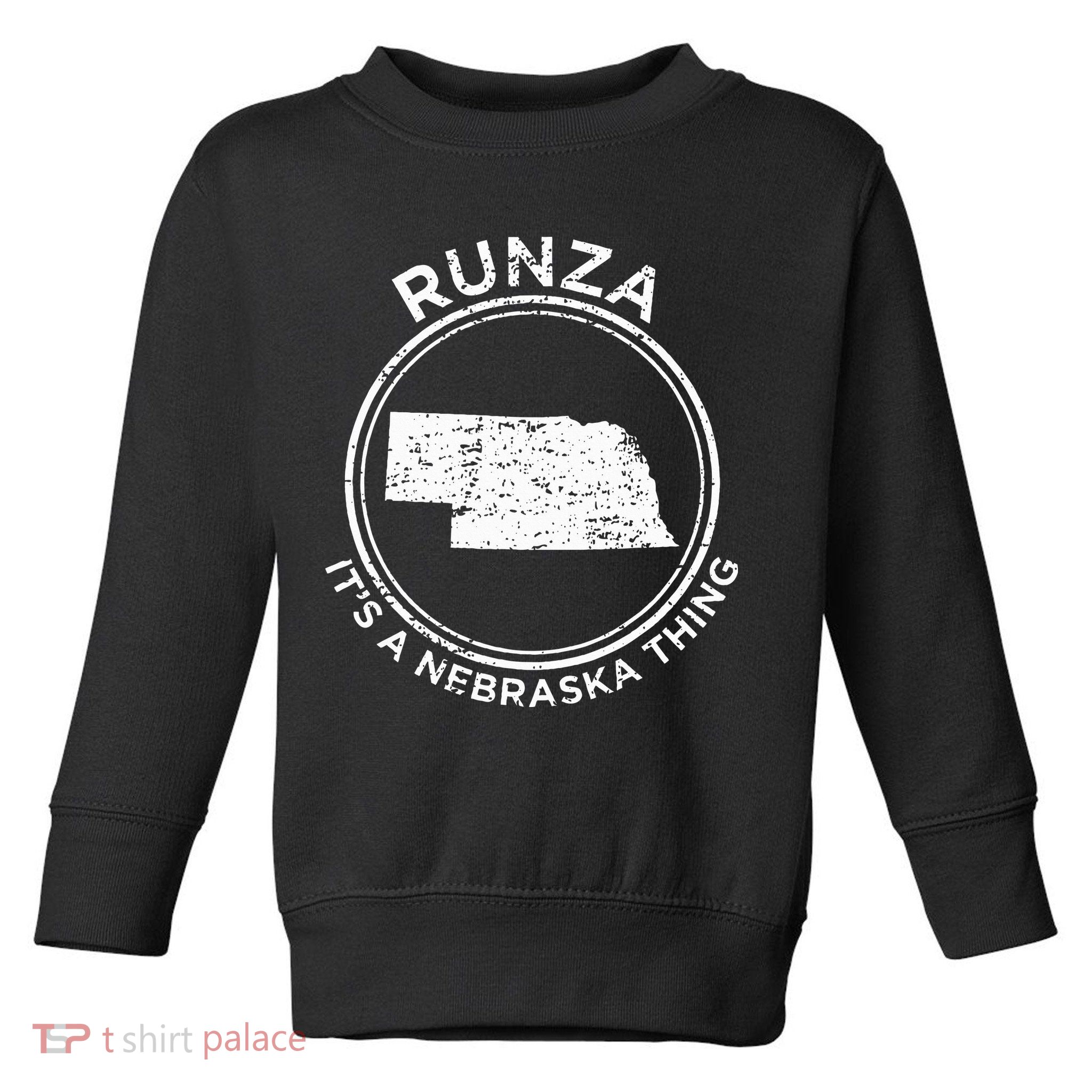 ItS A Nebraska Thing Runza Toddler Sweatshirt
