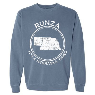 ItS A Nebraska Thing Runza Garment-Dyed Sweatshirt