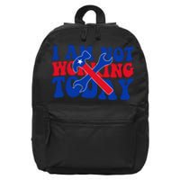 I Am Not Working Today Labor Day Gift 16 in Basic Backpack