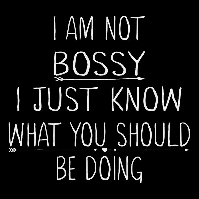 I Am Not Bossy I Just Know What You Should Be Doing Funny Mousepad