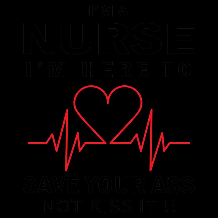 I'm A Nurse I'm Here To Save Your Ass Not Kiss It 16oz Travel Tumbler