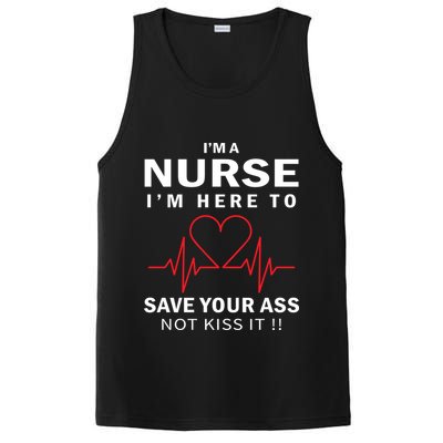 I'm A Nurse I'm Here To Save Your Ass Not Kiss It PosiCharge Competitor Tank