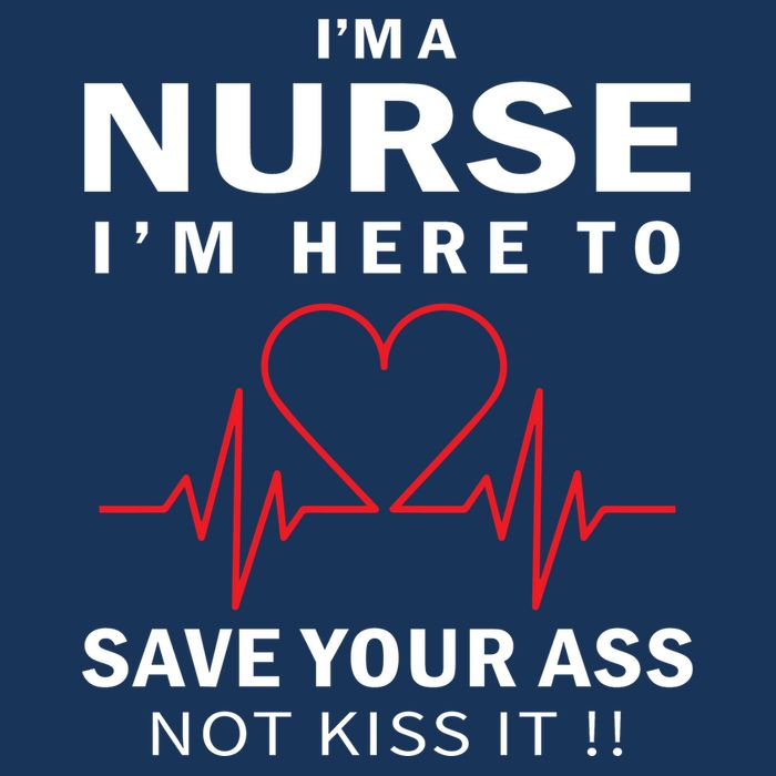 I'm A Nurse I'm Here To Save Your Ass Not Kiss It Short Acrylic Beanie