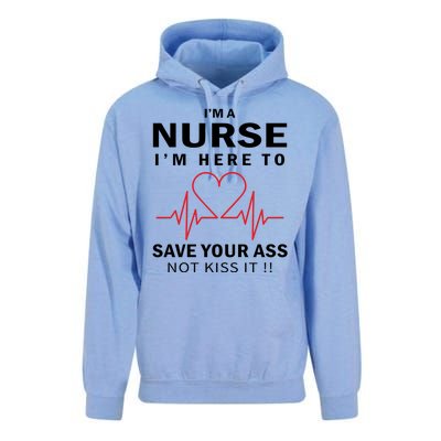 I'm A Nurse I'm Here To Save Your Ass Not Kiss It Unisex Surf Hoodie