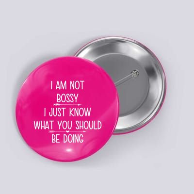 I Am Not Bossy Funny Button