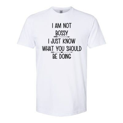 I Am Not Bossy Funny Softstyle® CVC T-Shirt