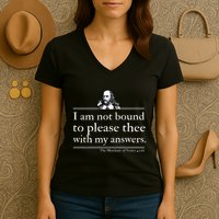 I Am Not Bound To Please Thee With My Answers Women's V-Neck T-Shirt