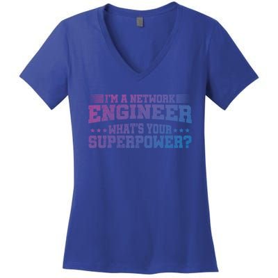 Im A Network Engineer Whats Your Superpower Engineer Meaningful Gift Women's V-Neck T-Shirt